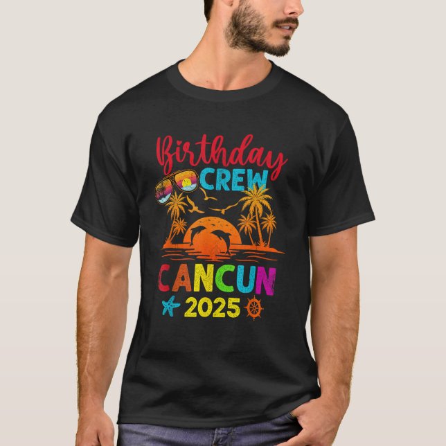Mexico Birthday Crew Cancun Vacation 2025 Beach Tr T-Shirt (Front)