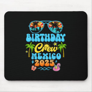 Mexico Birthday Crew Vacation Cruise 2025 Summer G Mouse Mat