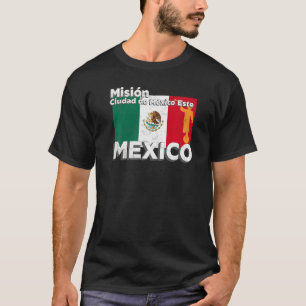 Mexico Ciudad de Mexico East Este LDS Mission Miss T-Shirt
