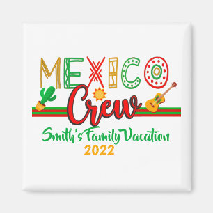 Mexico Crew Cruise Travel Trip Vacation MAtching Magnet