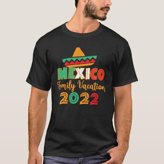 Mexico Family Vacation 2022 Spring Break Cancun T-Shirt (Front)