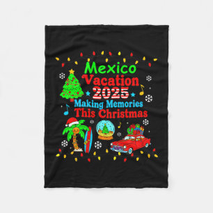 Mexico Family Vacation 2025 Making Memories Christ Fleece Blanket