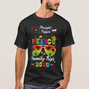 Mexico Family Vacation Cancun 2025 Straight Trippi T-Shirt