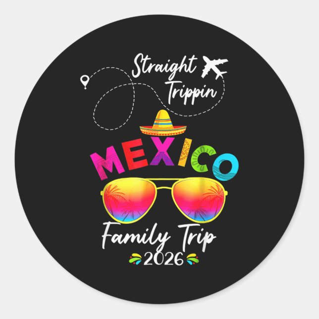 Mexico Family Vacation Cancun 2026 Straight Tripn  Classic Round Sticker (Front)