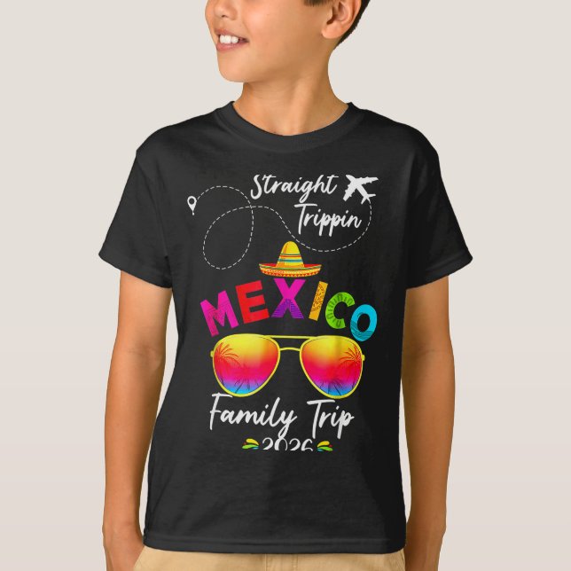 Mexico Family Vacation Cancun 2026 Straight Tripn  T-Shirt (Front)