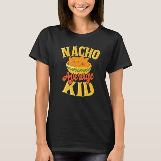 Mexico Fans Mexicans Family Children Nacho Average T-Shirt (Front)