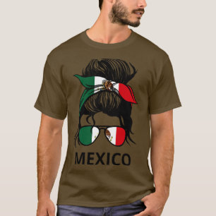Mexico Flag Mexican Woman With Messy Bun I T-Shirt