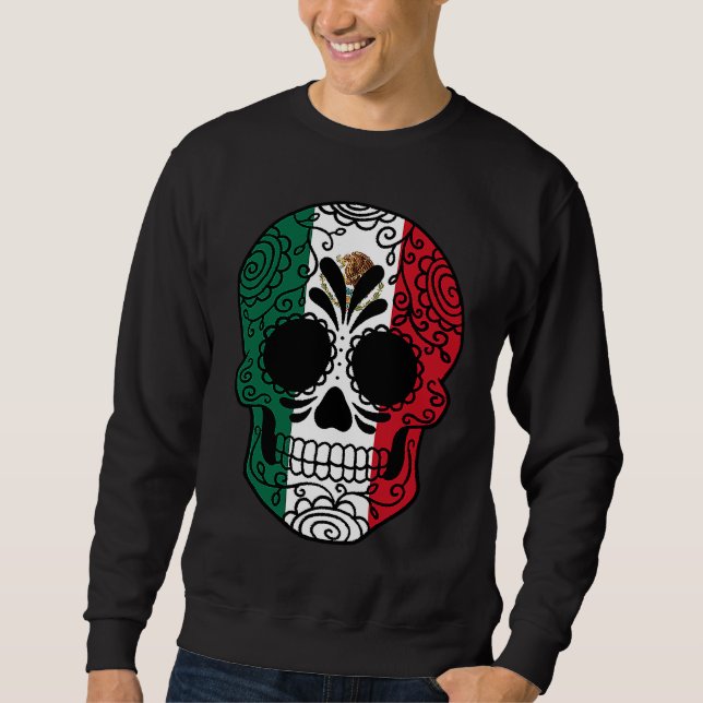 Mexico Flag  Sugar Skull Mexican Sweatshirt (Front)