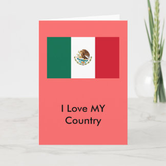 Mexico Flag The MUSEUM Zazzle I Love MY Country Card