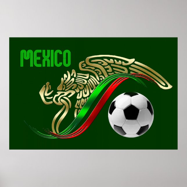 Mexico Futbol soccer Eagle and snake Mexican flag Poster (Front)