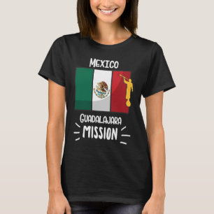 Mexico Guadalajara Mormon LDS Mission Missionary T-Shirt