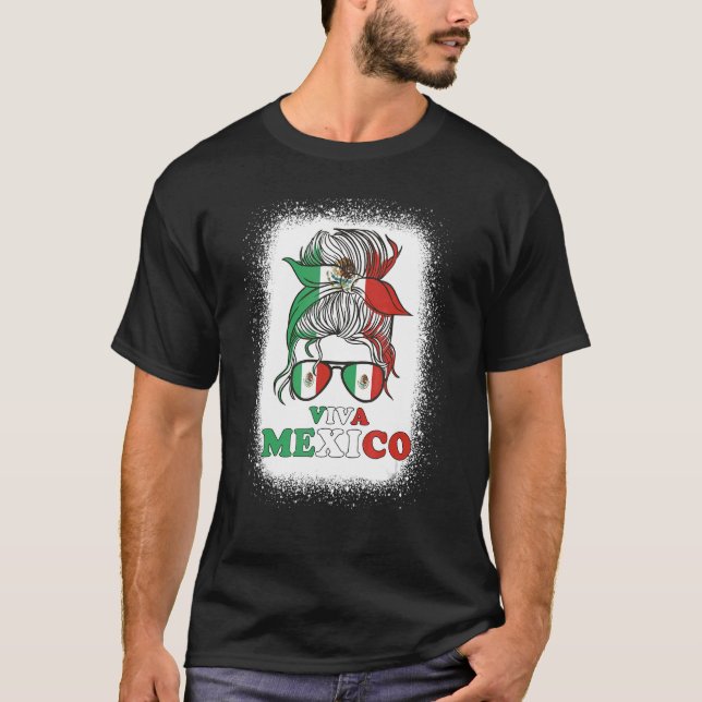 Mexico Independence Day Viva Mexico Pride Women Me T-Shirt (Front)