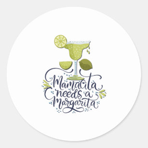 Mexico - Mama Needs Margarita - light Classic Round Sticker