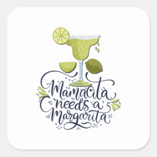 Mexico - Mama Needs Margarita - light Square Sticker