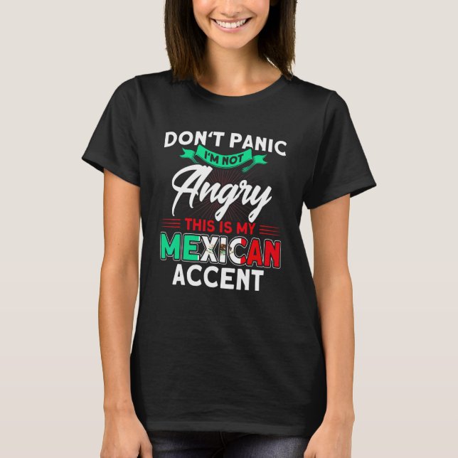 Mexico Mexican Accent Mexican Flag Pride T-Shirt (Front)