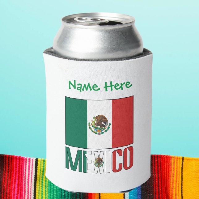 Mexico Mexican Flag Green Personalisation  Can Cooler (Personalized can cooler has Mexican Flag and word MEXICO below in flag colors. Green text for name.)