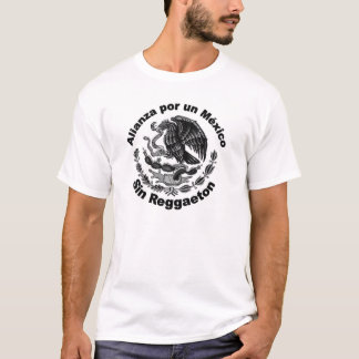 Mexico Sin Reggaeton T-Shirt