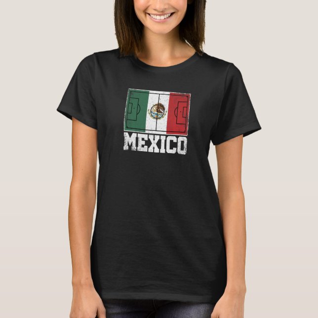 Mexico Soccer Field Country Flag Mexican Pride T-Shirt (Front)