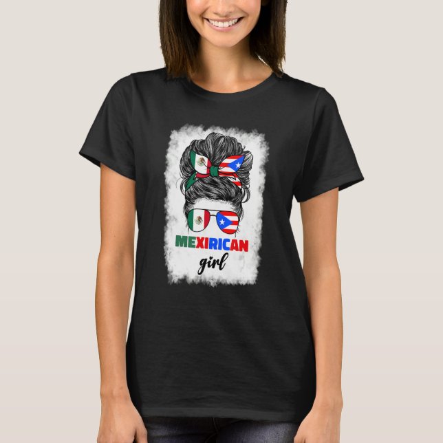 Mexirican Girl Mix Half Mexican And Puerto Rican R T-Shirt (Front)