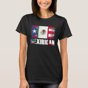 Mexirican Mexico Puerto Rican Flag Pride Proud Her T-Shirt