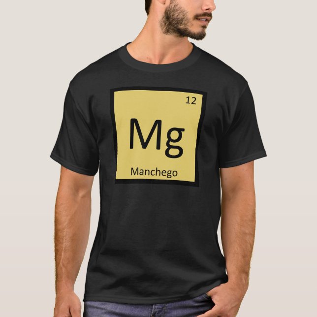 Mg - Manchego Cheese Chemistry Periodic Table T-Shirt (Front)