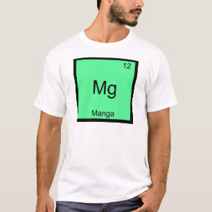 Mg - Manga Comic Funny Chemistry Element Symbol T-Shirt