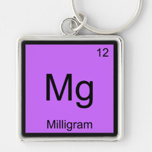 Mg - Milligram Funny Chemistry Element Symbol Tee Key Ring
