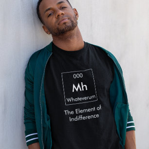 Mh The Element of Indifference Shirt