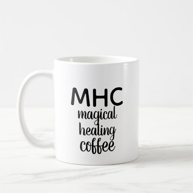 "MHC: Magical Healing Coffee" mug (Left)