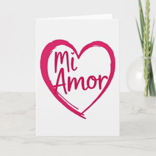 Mi Amor Spanish Love Card