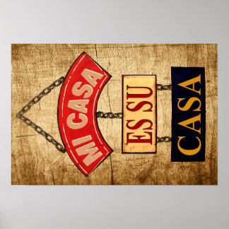 Mi Casa Es Su Casa Poster