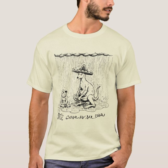 Mi Casa Es Su Casa T-Shirt (Front)