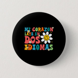 Mi Corazon Late En Dos Idiomas 6 Cm Round Badge