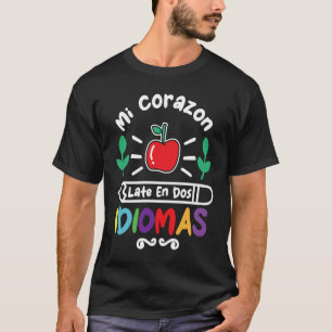 Mi Corazon Late En Dos Idiomas T-Shirt