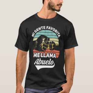 Mi Gente Favorita Me Llama Abuelo día del padre pa T-Shirt
