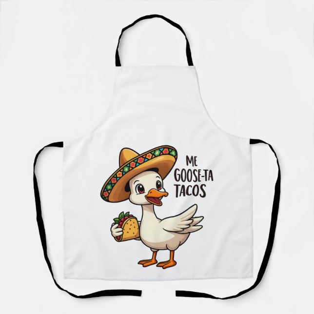 Mi Goose ta tacos Funny Mexican Taco Lovers  Apron (Front)