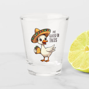 Mi Goose ta tacos Funny Mexican Taco Lovers Shot Glass