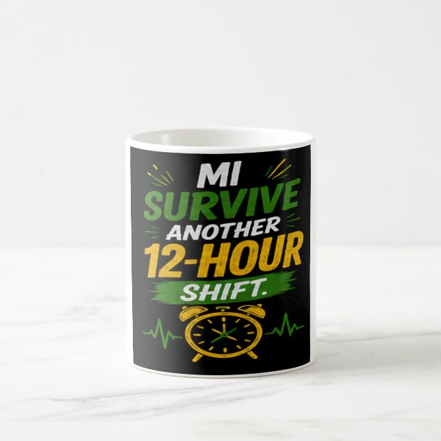 Mi Survive 12-Hour Shift  Custom Jamaican CNA Mug (Center)