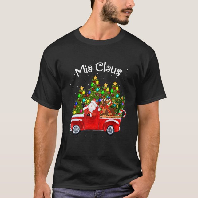 Mia Claus Riding Car Santa Pickup Reindeer & Chris T-Shirt (Front)
