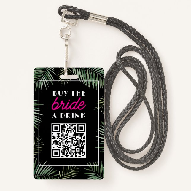 Miami Bachelorette Buy Bride A Drink QR code ID Badge (Back with Lanyard)