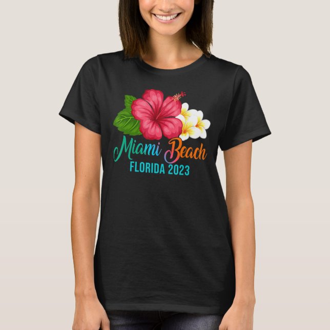 Miami Beach Vacation Florida Tropical Hibiscus Flo T-Shirt (Front)