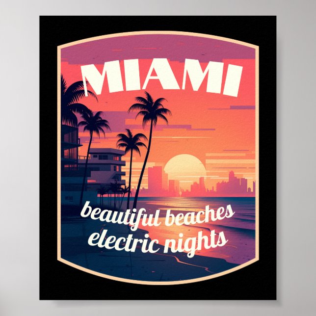Miami: beautiful beaches, electric nights poster (Front)
