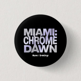 Miami Chrome Dawn Liquid Metal Y3K Aesthetic Art 3 Cm Round Badge