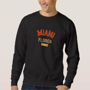 Miami Florida 1836 Vintage Fl Retro Miamian Americ Sweatshirt