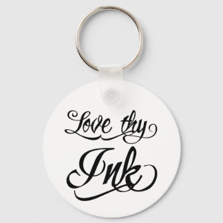 Miami Ink Style Script - Love thy Ink Key Ring