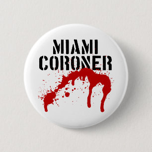 Miami Metro PD Coroner 6 Cm Round Badge