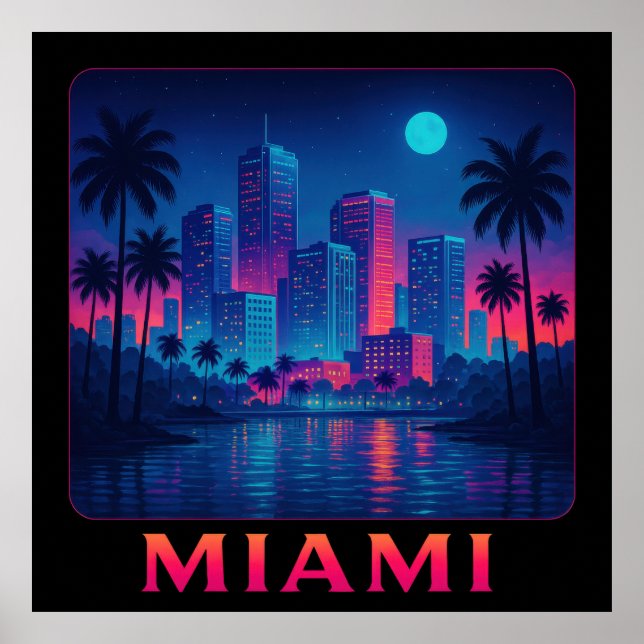 Miami Moonrise - Neon Skyline Poster (Front)