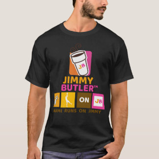 Miami Runs On Jimmy Butler T-Shirt