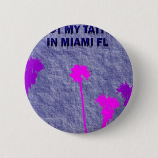 MIAMI TATTOO 6 CM ROUND BADGE