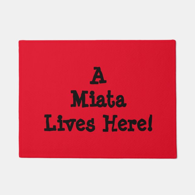 Miata Doormat: "A Miata Lives Here!" Doormat (Front)